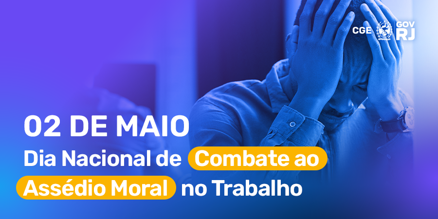 Dia Nacional de Combate ao Assédio Moral no Trabalho